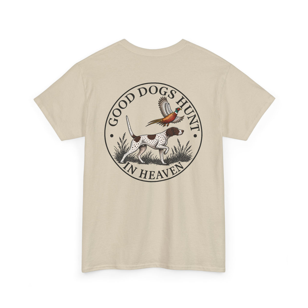 Good Dogs Hunt in Heaven T-Shirt